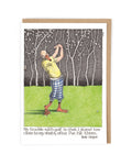 Simon Drew Cards - TROUBLE WITH GOLF 